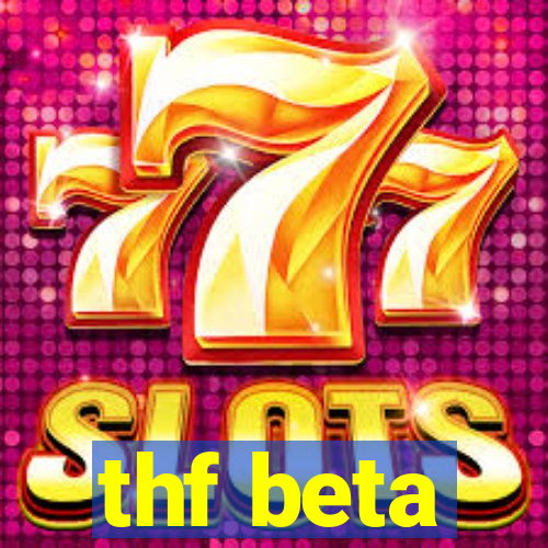 thf beta