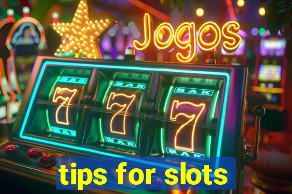 tips for slots