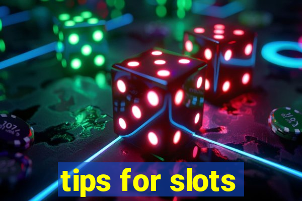 tips for slots