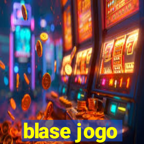 blase jogo