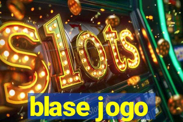 blase jogo