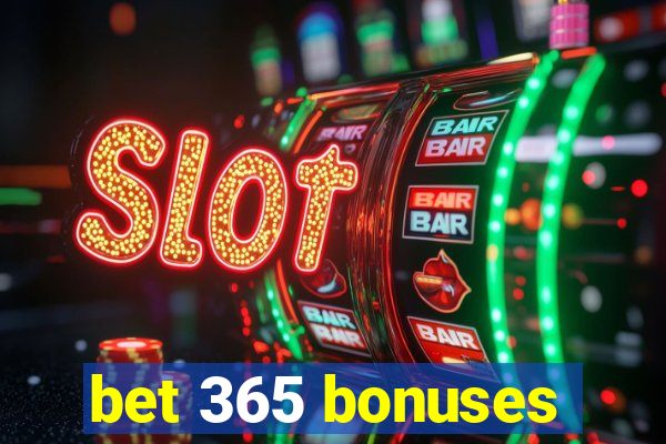 bet 365 bonuses