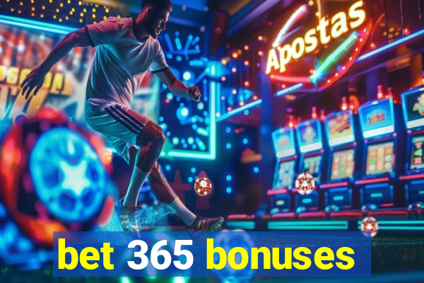 bet 365 bonuses