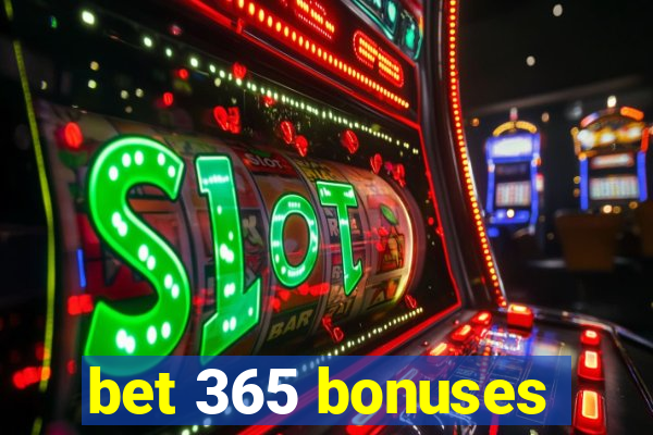 bet 365 bonuses