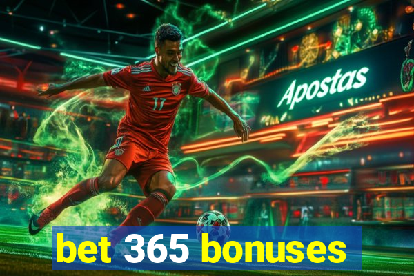 bet 365 bonuses