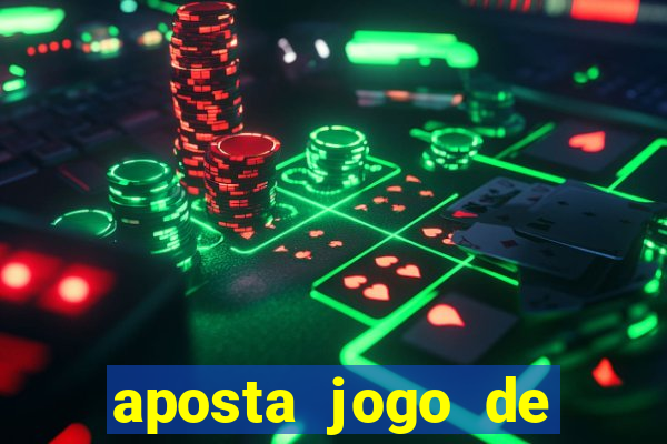 aposta jogo de futebol online