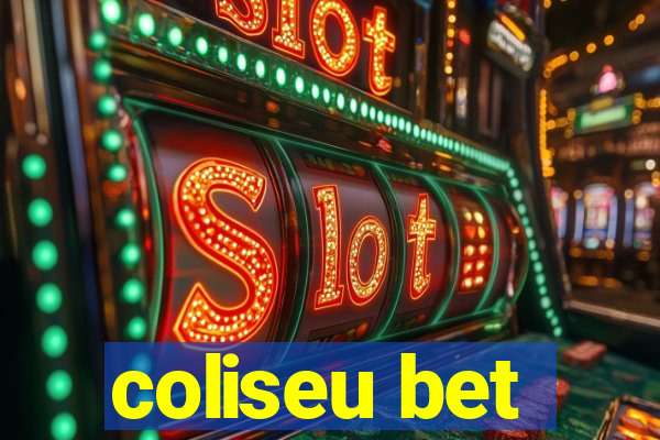 coliseu bet