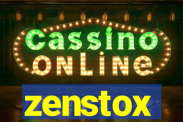 zenstox