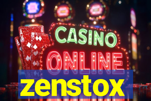 zenstox