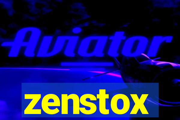 zenstox