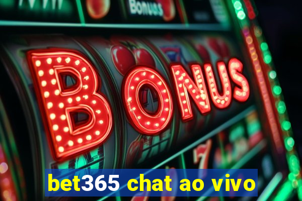 bet365 chat ao vivo