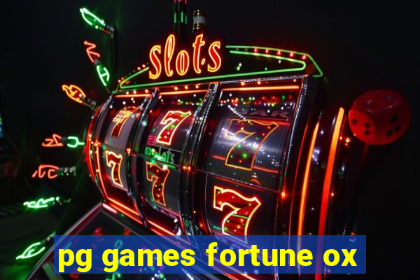 pg games fortune ox