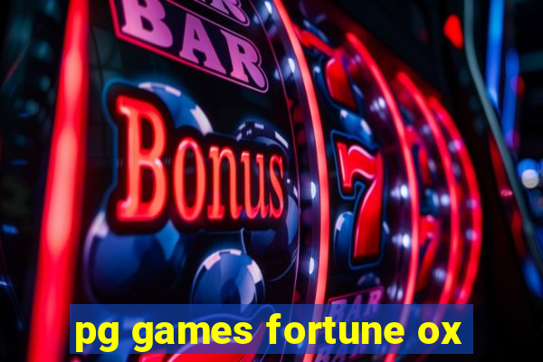 pg games fortune ox