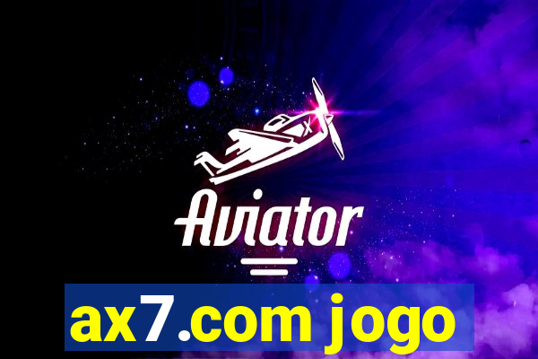 ax7.com jogo