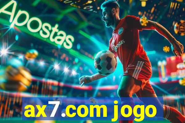 ax7.com jogo