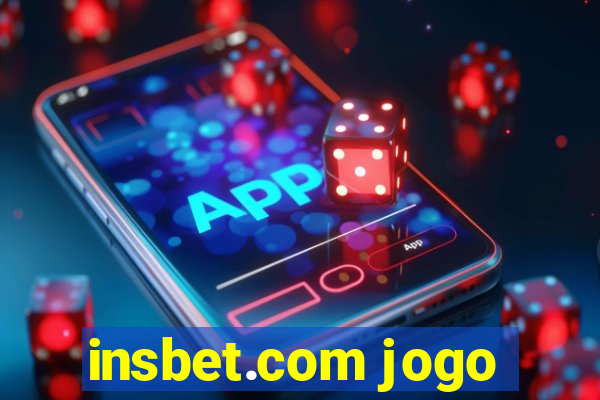 insbet.com jogo