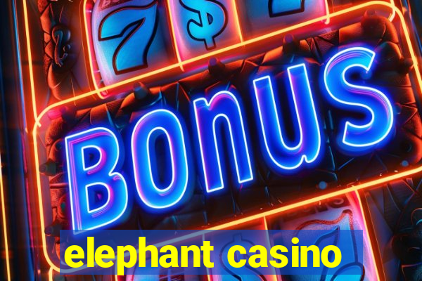 elephant casino