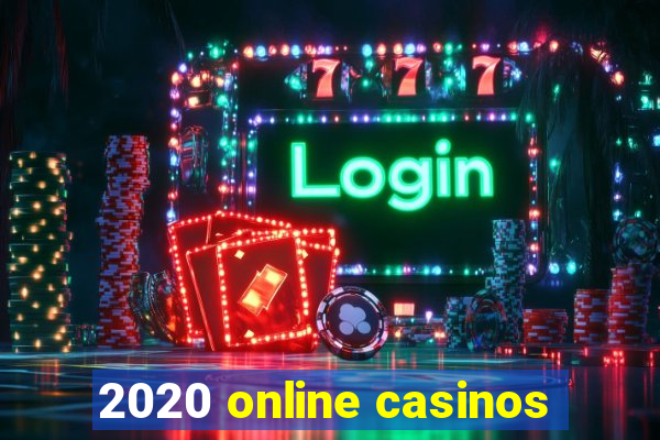 2020 online casinos