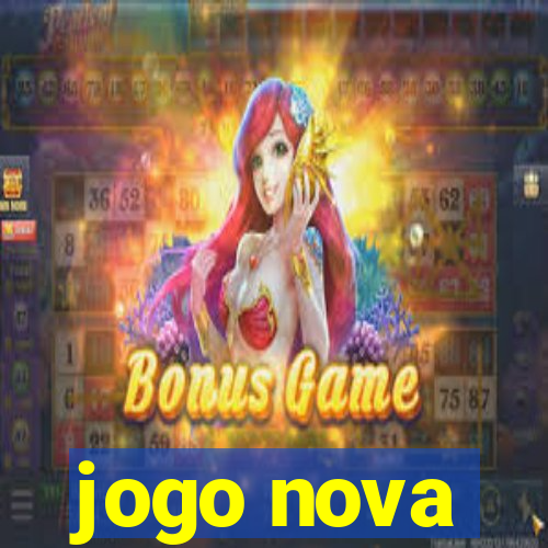 jogo nova