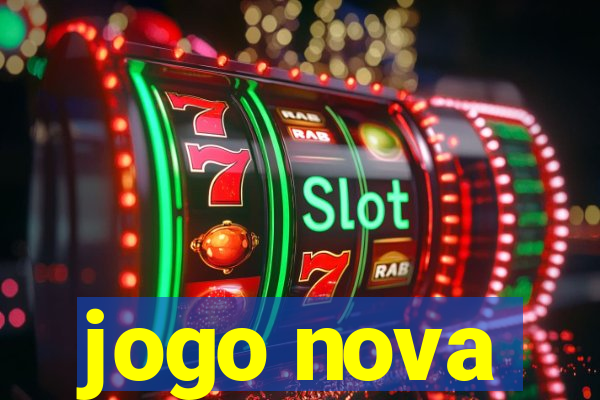 jogo nova