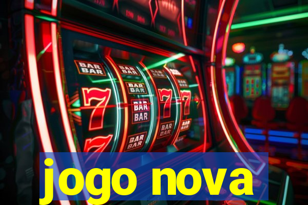 jogo nova