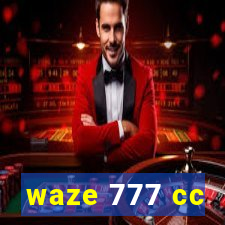 waze 777 cc