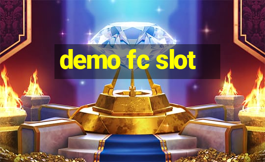 demo fc slot