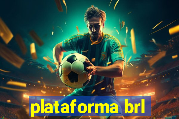 plataforma brl