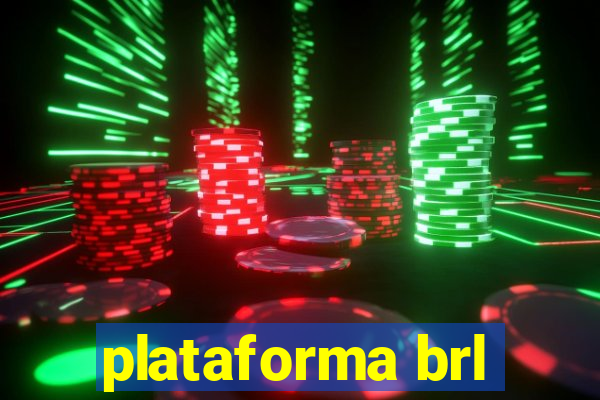 plataforma brl