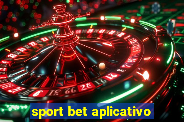 sport bet aplicativo