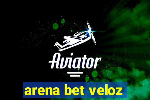 arena bet veloz