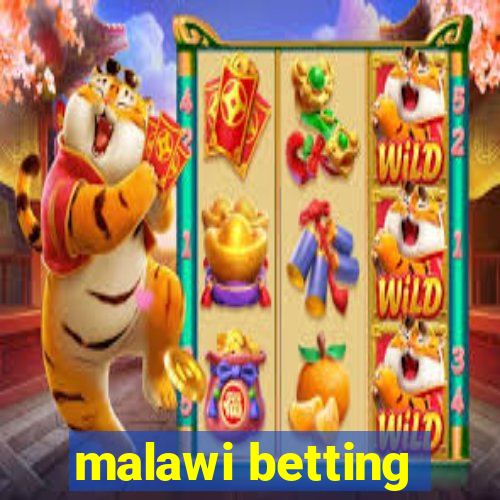 malawi betting