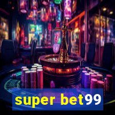 super bet99