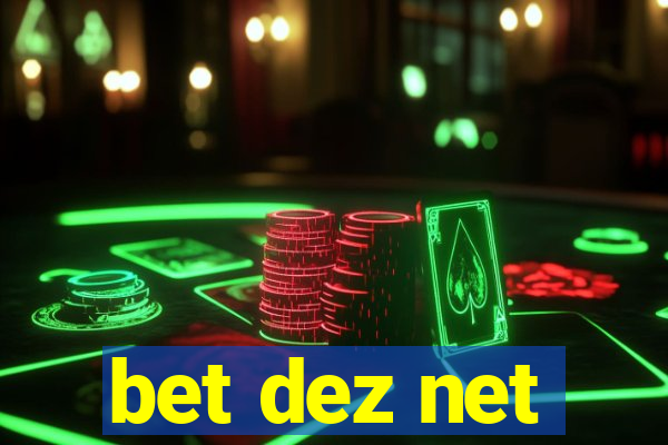 bet dez net