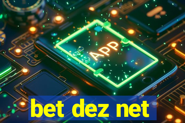 bet dez net