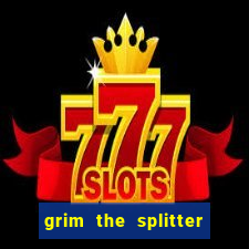 grim the splitter dream drop slot free play