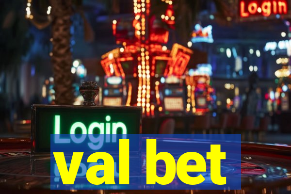 val bet