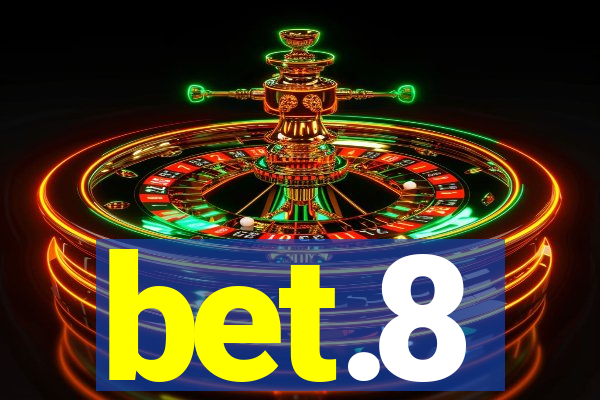 bet.8