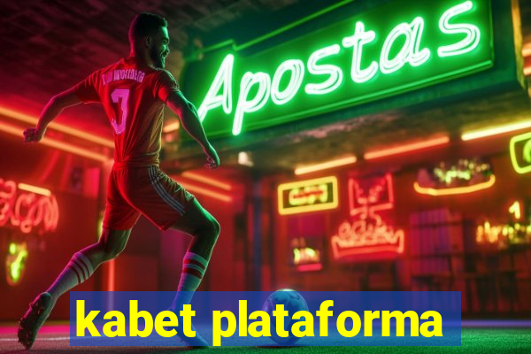 kabet plataforma