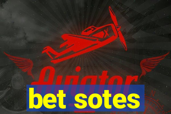 bet sotes