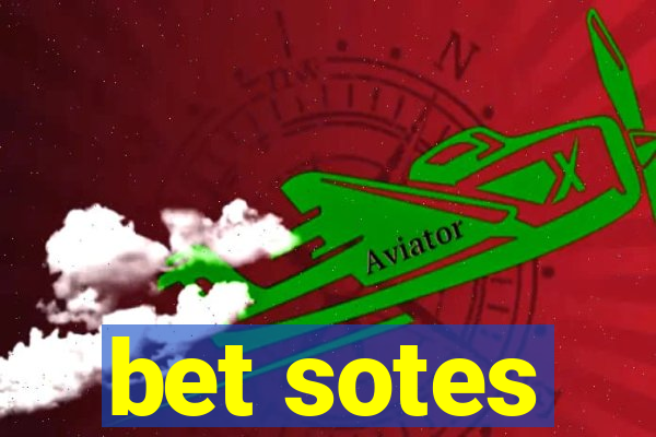 bet sotes