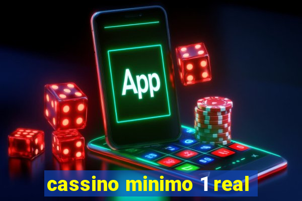 cassino minimo 1 real