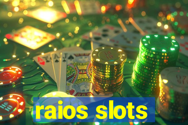 raios slots