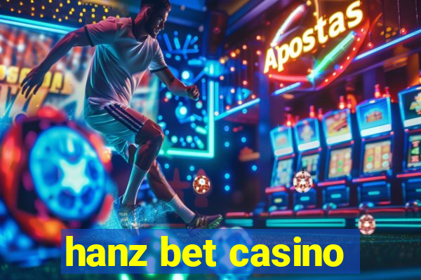 hanz bet casino