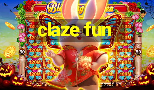 claze fun