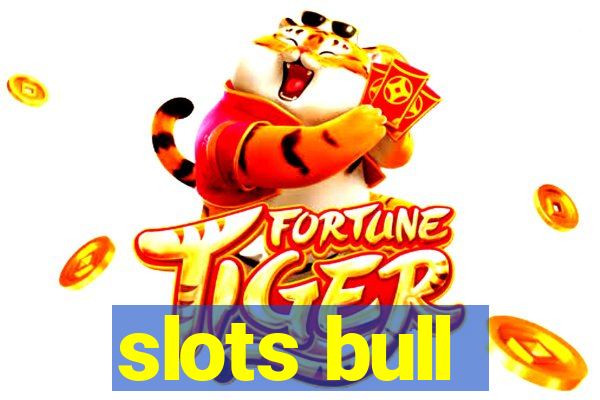 slots bull