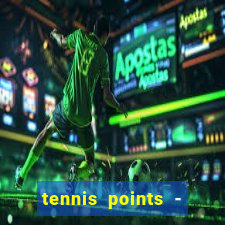 tennis points - big win