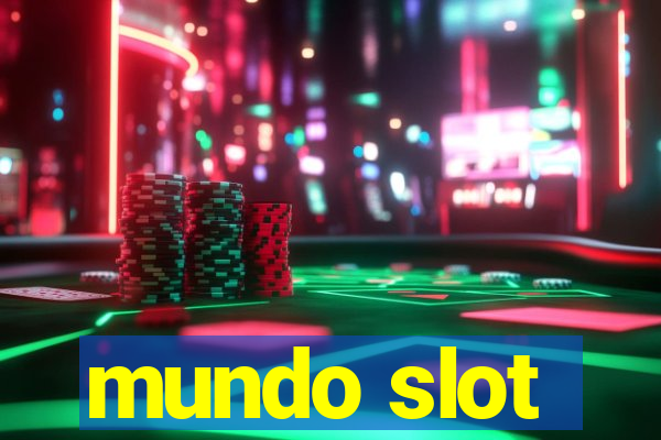 mundo slot