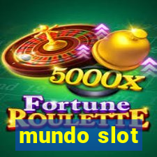 mundo slot