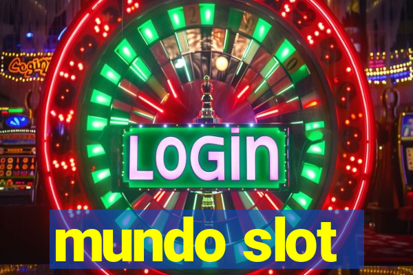 mundo slot